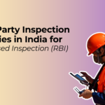 Third Party Inspection Agencies in India