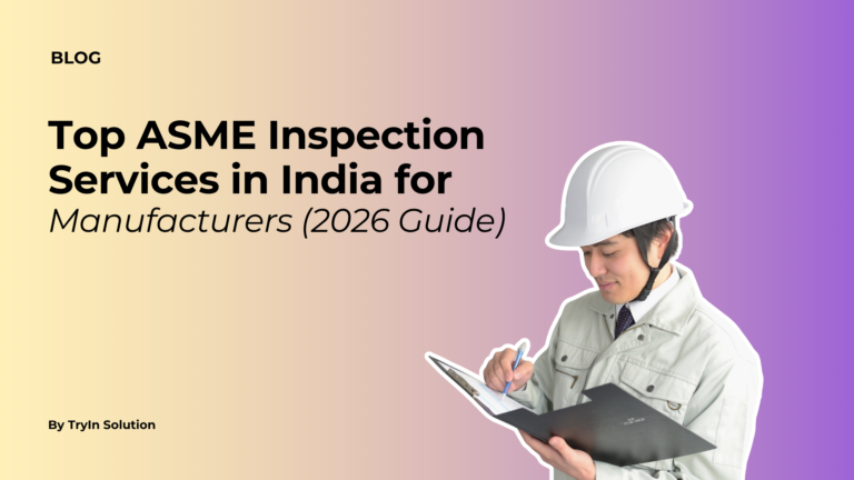 ASME Inspection services in India