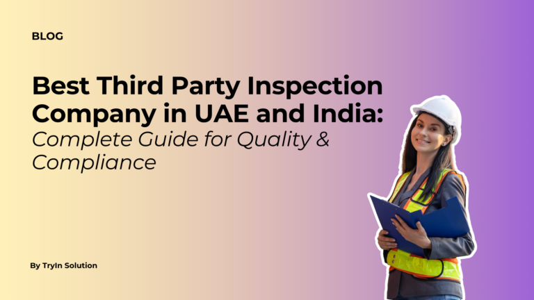 Third Party Inspection Company in UAE and India