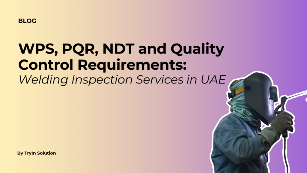 Welding Inspection Services in UAE